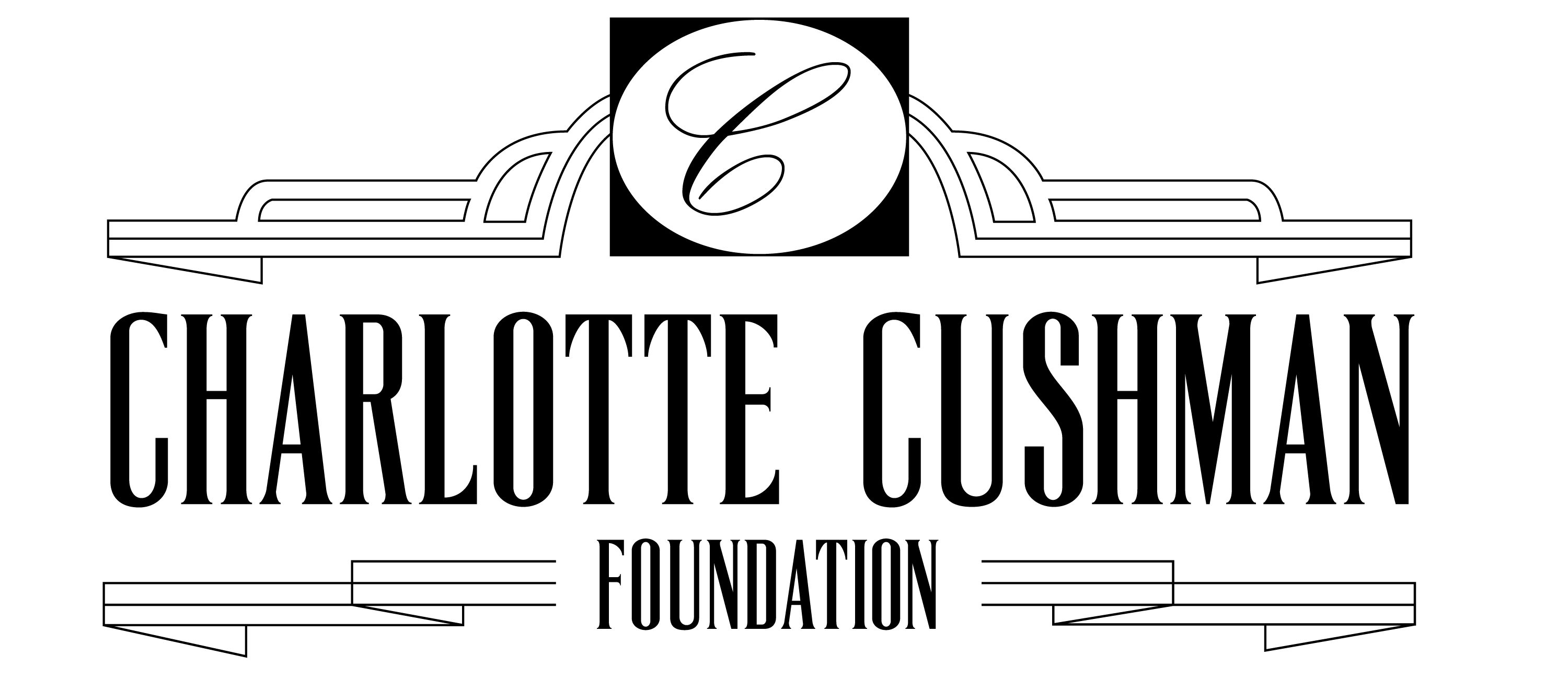 The Charlotte Cushman Foundation